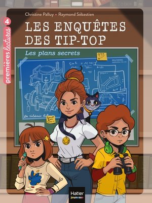 cover image of Les enquêtes des Tip Top--Les plans secrets CE1/CE2 dès 7 ans